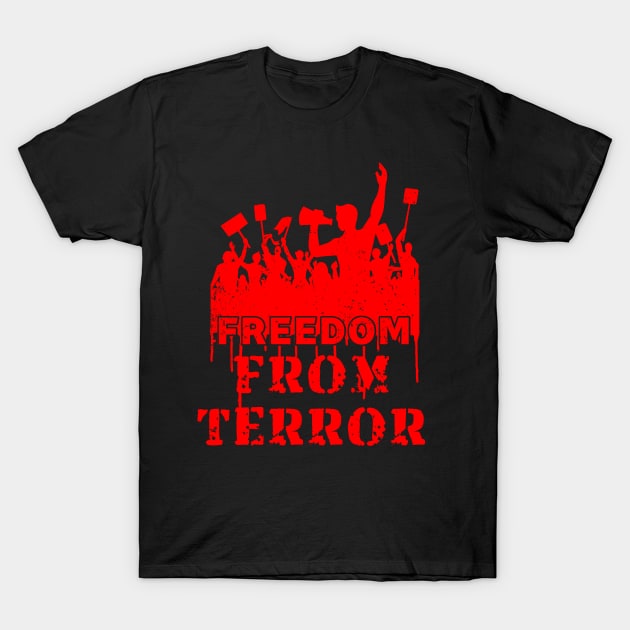 Freedom From Terror Stop Killing Kashmiri - #redkashmir T-Shirt by mangobanana